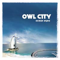 Owl City — Ocean Eyes